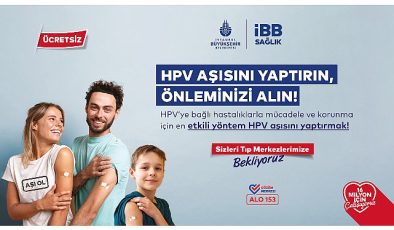 İstanbul Büyükşehir Belediyesi, 16 Mayıs’tan (yarın) itibaren fiyatsız HPV aşı uygulamasına başlıyor
